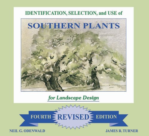 Image d'archives pour Identification, Selection and Use of Southern Plants: For Landscape Design (Forth Revised Edition) mis en vente par BooksRun