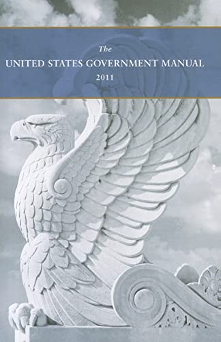 Stock image for THE UNITED STATES GOVERNMENT MANUAL 2011 for sale by Neil Shillington: Bookdealer/Booksearch