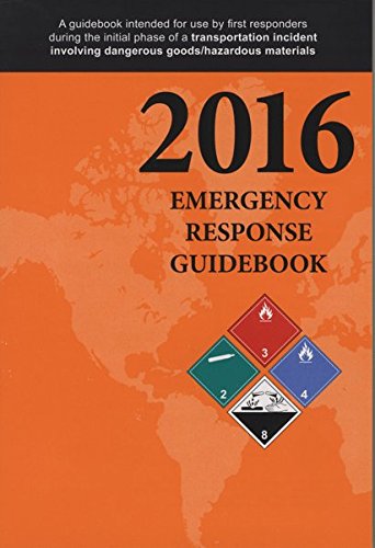 Stock image for Emergency Reponse Guidebook: A Guidebook for First Repsonders During the Initial Phase of a Dangerous Goods/Hazardous Materials Transporation Incident 2016 for sale by HPB-Diamond