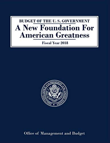 Beispielbild fr Budget of the United States : Fiscal Year 2018 zum Verkauf von Better World Books