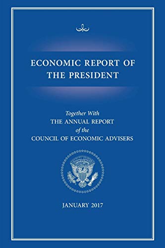 9781598048353: Economic Report of the President 2017