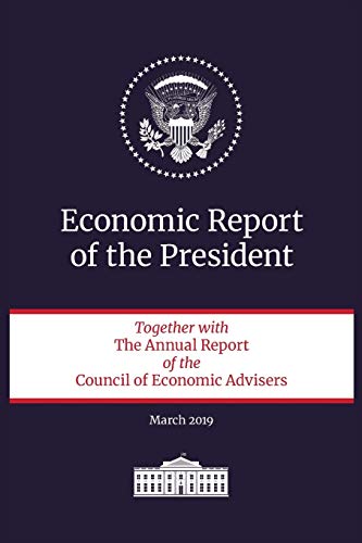 9781598049114: Economic Report of the President 2019