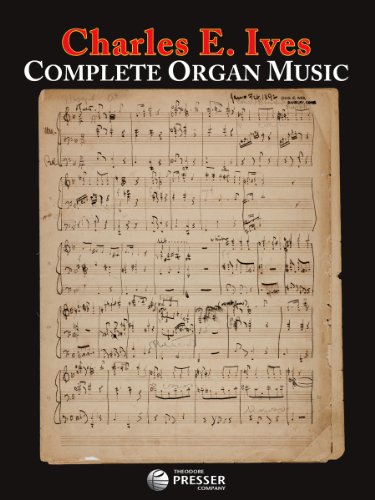 Complete Organ Music (9781598064353) by Charles Ives