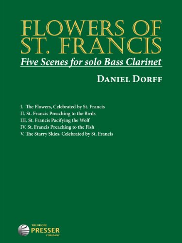 Flowers of St. Francis: Five Scenes for solo Bass Clarinet (9781598064988) by Daniel Dorff