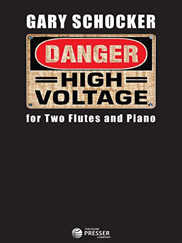 Imagen de archivo de Danger: High Voltage for Two Flutes and Piano a la venta por Take Five Books