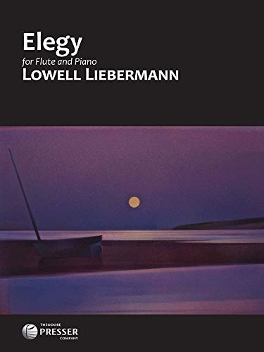 Stock image for Lowell Liebermann ElegyFlte und Klavier : Klavierauszug mit Solostimme for sale by AHA-BUCH GmbH