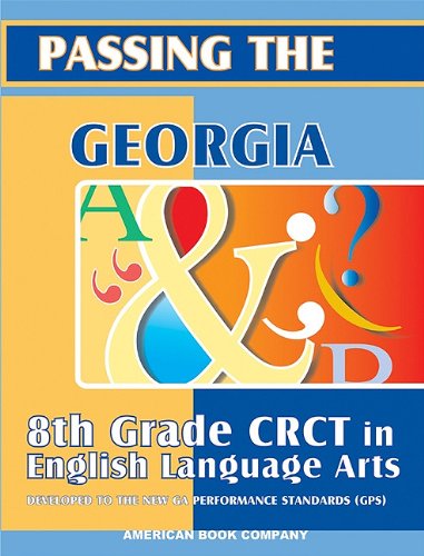 Stock image for Passing the Georgia 8th Grade CRCT in English Language Arts for sale by Fergies Books