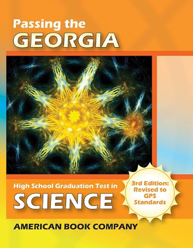 Beispielbild fr Passing the Georgia High School Graduation Test in Science: Written to GPS Standards zum Verkauf von ThriftBooks-Atlanta