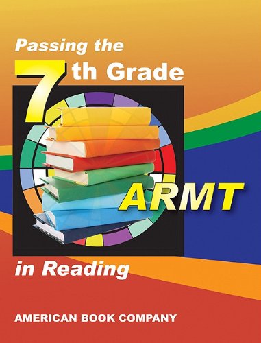 Stock image for Passing The 7th Grade Armt In Reading ; 9781598071603 ; 1598071602 for sale by APlus Textbooks