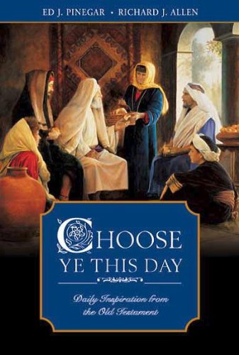 Stock image for Choose Ye This Day: Daily Inspiration from the Old Testament for sale by The Book Garden