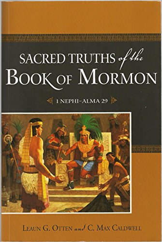 Stock image for Sacred Truths of the Book of Mormon Vol. One: 1 Nephi-Alma 29 for sale by Jenson Books Inc
