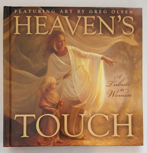 Stock image for Heaven's Touch: A Tribute to Women for sale by The Book Garden