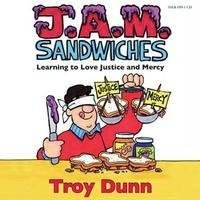 9781598111347: J. A. M. Sandwiches - Learning to Love Justice and Mercy