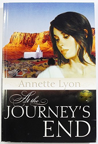 At the Journey's End (9781598111767) by Annette Lyon