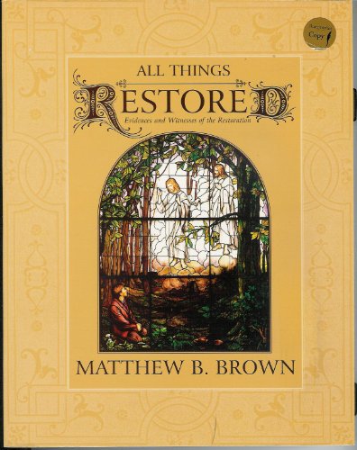 Stock image for ALL THINGS RESTORED EVIDENCES AND WITNESSES OF THE RESTORATION for sale by SecondSale