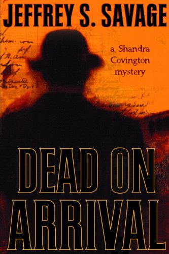 Stock image for Dead on Arrival : A Shandra Covington Mystery for sale by Better World Books: West