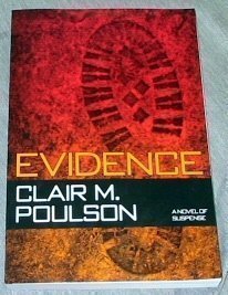 9781598112528: Evidence: A Novel of Suspense [Hardcover] by Clair Poulson