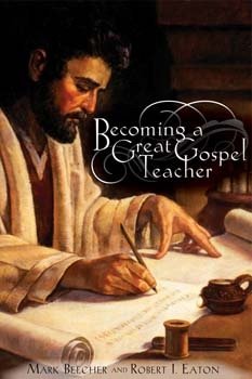 9781598112559: Becoming a Great Gospel Teacher: Bringing the Gospel Classroom to Life