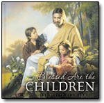 Beispielbild fr Blessed Are the Children: The Miracle and Beauty of Childhood zum Verkauf von ThriftBooks-Dallas