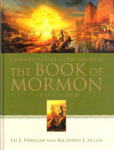 Beispielbild fr Commentaries and Insights on The Book of Mormon: 1 Nephi - Alma 29 zum Verkauf von GF Books, Inc.