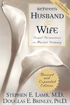 Beispielbild fr BETWEEN HUSBAND AND WIFE - (REVISED) Gospel Perspectives on Marital Intimacy zum Verkauf von SecondSale