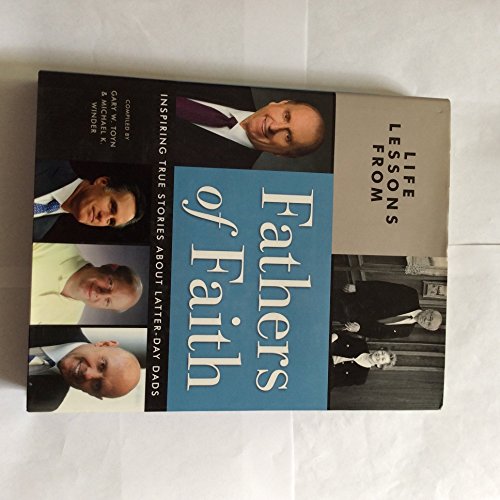 9781598116038: Life Lessons From Fathers of Faith