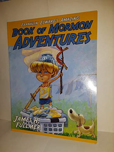 Beispielbild fr Franklin Edwards Amazing Book of Mormon Adventure zum Verkauf von The Book Garden