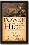 Power from on High (9781598116595) by C. Max Caldwell