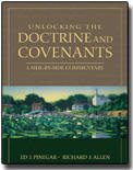 9781598116984: Unlocking the Doctrine and Covenants: A Side by Side Commentary