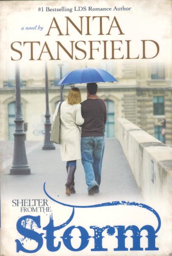 Beispielbild fr Shelter from the Storm : A Novel zum Verkauf von Better World Books
