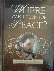 9781598118636: Where Can I Turn for Peace?: Finding Comfort in Christ [Hardcover] by Compila...