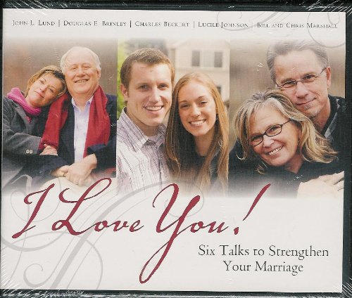 Stock image for I Love You! Six Talks to Strengthen Your Marriage for sale by SecondSale