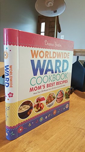 Imagen de archivo de Worldwide Ward Cookbook Mom's Best Recipes a la venta por Jenson Books Inc