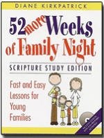 Beispielbild fr 52 More Weeks of Family Night - Fast and Easy Lessons for Young Families zum Verkauf von SecondSale