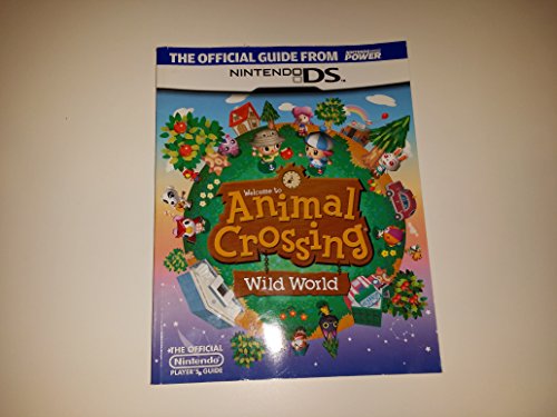 Imagen de archivo de Official Nintendo Animal Crossing: Wild World Player's Guide a la venta por Half Price Books Inc.