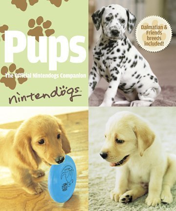 Stock image for Pups: The Official Nintendogs Companion for sale by Your Online Bookstore