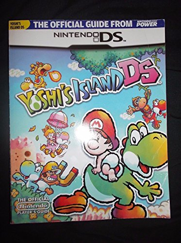 Stock image for Official Nintendo Power Yoshis Island DS Players Guide for sale by Goodwill