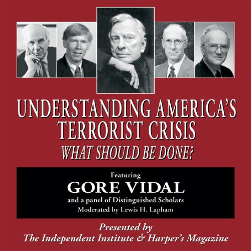 9781598130034: Understanding America's Terrorist Crisis: What Should Be Done?
