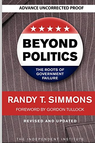 Stock image for Beyond Politics: The Roots of Government Failure for sale by SecondSale