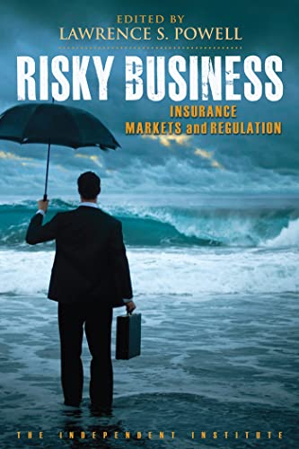 Risky Business Insurance Markets and Regulation