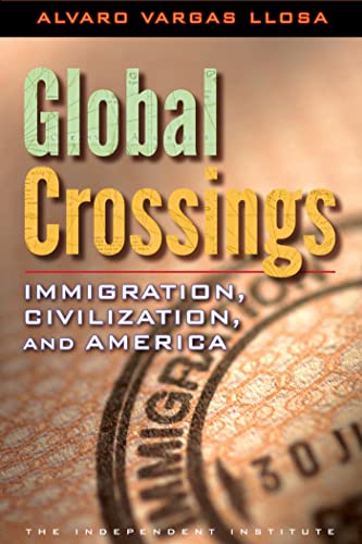 Stock image for Global Crossings: Immigration, Civilization, and America for sale by Wonder Book