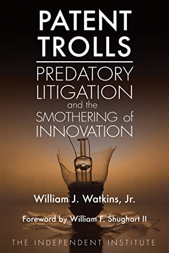 9781598131703: Patent Trolls: Predatory Litigation and the Smothering of Innovation