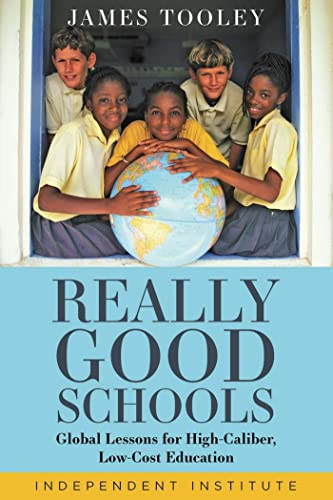 Stock image for Really Good Schools : Global Lessons for High-Caliber, Low-Cost Education for sale by Better World Books: West