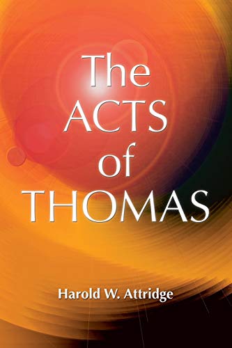 Beispielbild fr The Acts of Thomas (Early Christian Apocrypha) zum Verkauf von SecondSale