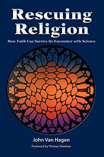 Stock image for Rescuing Religion: How Faith Can Survive Its Encounter With Science for sale by The Maryland Book Bank
