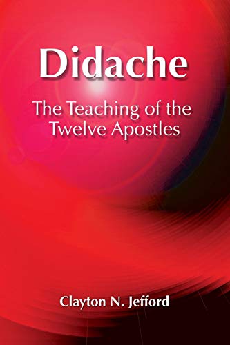 Stock image for Didache: The Teaching of the Twelve Apostles (Early Christian Apocrypha) (Early Christian Apocrypha, 5) for sale by Rye Berry Books