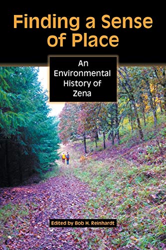 Stock image for Finding a Sense of Place: an Environmental History of Zena for sale by Half Price Books Inc.