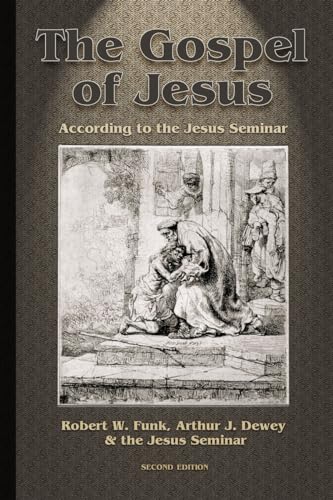 Stock image for The Gospel of Jesus: According to the Jesus Seminar for sale by Patrico Books