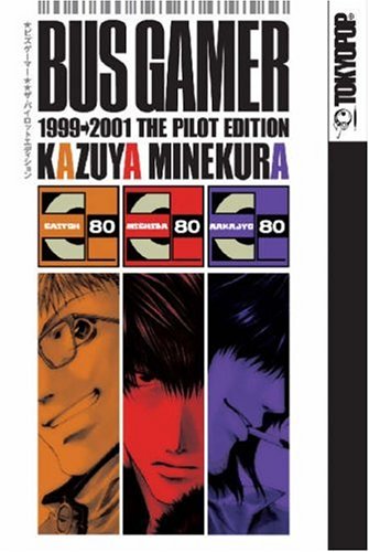 Bus Gamer 1999-2001 The Pilot Edition (9781598163278) by Kazuya Minekura