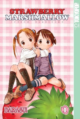 9781598164947: Strawberry Marshmallow Volume 1: Ichigo Mashimaro